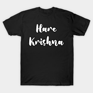 Hare Krishna for Krishna lovers T-Shirt